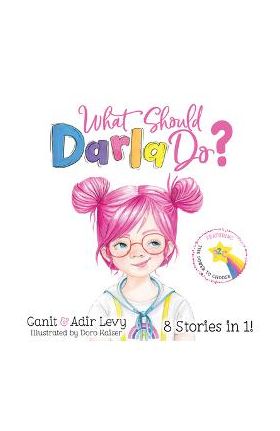 What Should Darla Do? - Ganit Levy