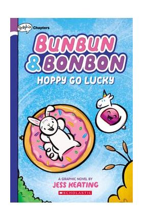 Hoppy Go Lucky: A Graphix Chapters Book (Bunbun & Bonbon #2), 2 - Jess Keating