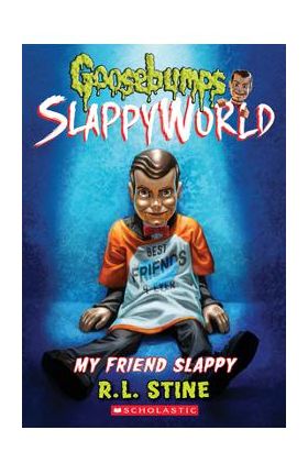 My Friend Slappy (Goosebumps Slappyworld #12), 12 - R. L. Stine