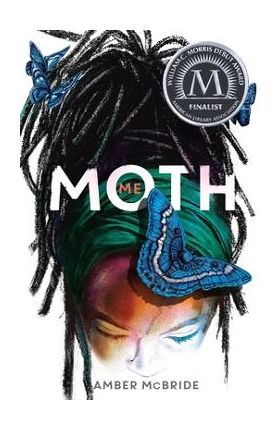 Me (Moth) - Amber Mcbride