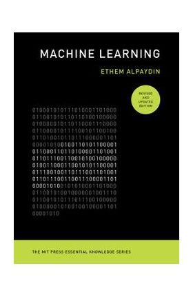 Machine Learning, Revised and Updated Edition - Ethem Alpaydin