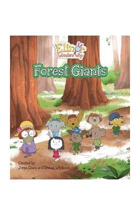 Elinor Wonders Why: Forest Giants - Jorge Cham