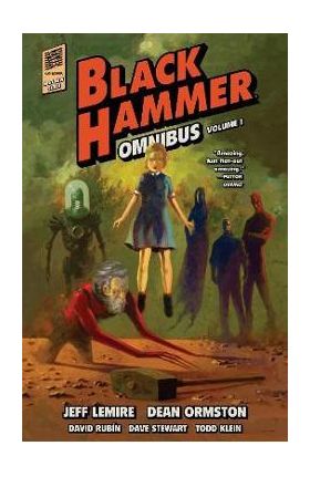 Black Hammer Omnibus Volume 1 - Jeff Lemire