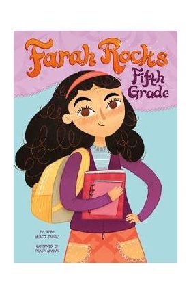 Farah Rocks Fifth Grade - Susan Muaddi Darraj