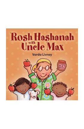 Rosh Hashanah with Uncle Max - Varda Livney