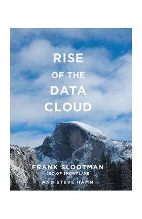 Rise of the Data Cloud - Frank Slootman