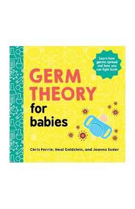 Germ Theory for Babies - Chris Ferrie