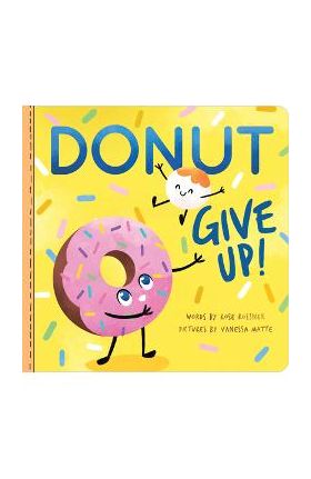 Donut Give Up - Rose Rossner