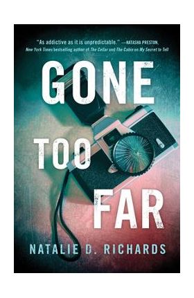 Gone Too Far - Natalie D. Richards