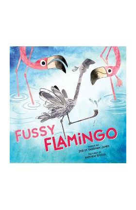 Fussy Flamingo - Shelly Vaughan James