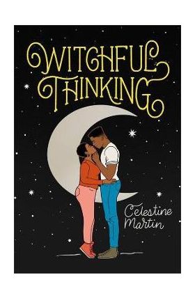 Witchful Thinking - Celestine Martin