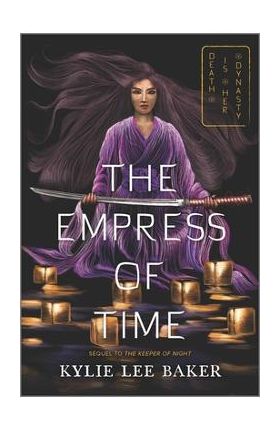 The Empress of Time - Kylie Lee Baker