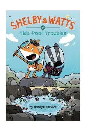Tide Pool Troubles - Ashlyn Anstee