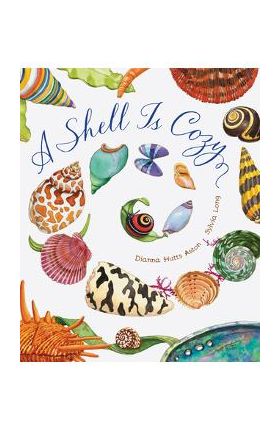 A Shell Is Cozy - Dianna Hutts Aston