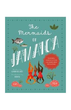 The Mermaids of Jamaica - Claudia Bellante