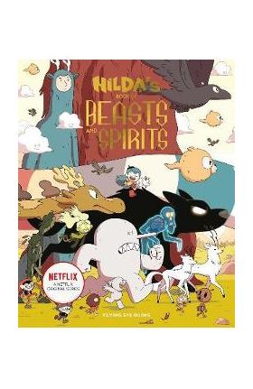 Hilda's Book of Beasts and Spirits - Emily Hibbs