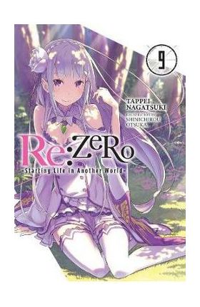 re:Zero Starting Life in Another World, Vol. 9 (light novel)