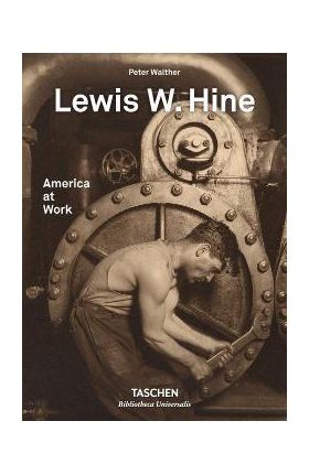 Lewis W. Hine. America at Work