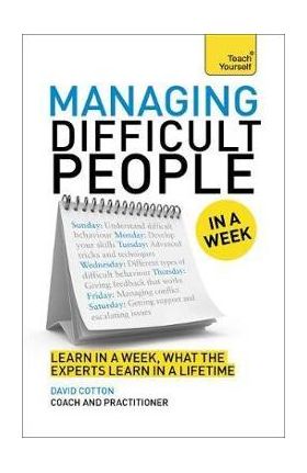 Managing Difficult People in a Week