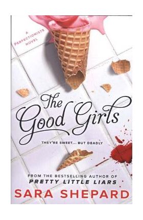 Good Girls - Sara Shepard