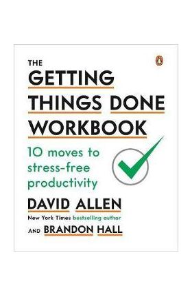 Getting Things Done Workbook - David Allen