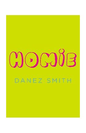 Homie - Danez Smith