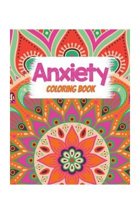 Anxiety Coloring Book: Adults Stress Releasing Coloring book with Inspirational Quotes, A Coloring Book for Grown-Ups Providing Relaxation an - Voloxx Studio