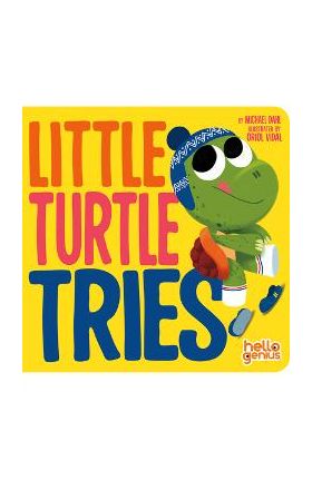 Little Turtle Tries - Michael Dahl