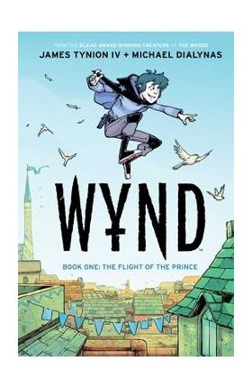 Wynd Book One: Flight of the Prince - James Tynion Iv