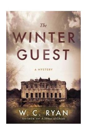 The Winter Guest: A Mystery - W. C. Ryan