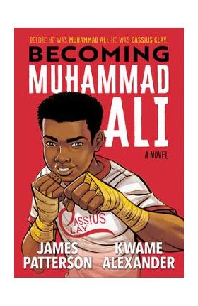 Becoming Muhammad Ali - James Patterson