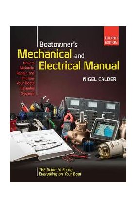 Boatowners Mechanical and Electrical Manual 4/E - Nigel Calder