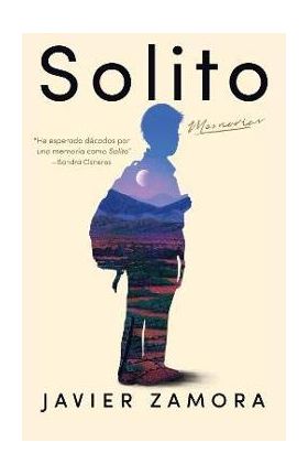 Solito (Spanish Edition) - Javier Zamora