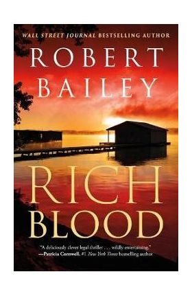 Rich Blood - Robert Bailey