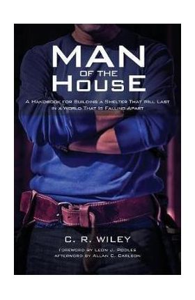 Man of the House - C. R. Wiley