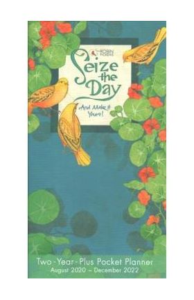 2021 Seize the Day Two-Year-Plus Pocket Planner - Robin Pickens