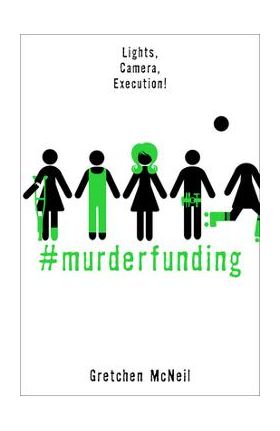 #Murderfunding - Gretchen Mcneil