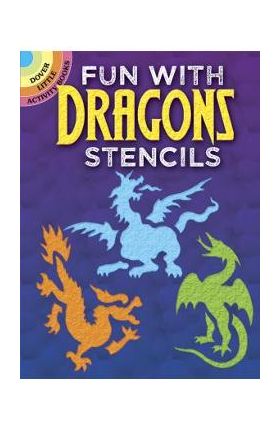 Fun with Dragons Stencils - Paul E. Kennedy
