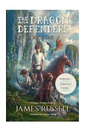 The Dragon Defenders: Book One - James Russell