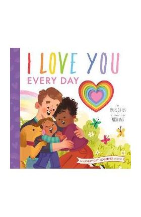 I Love You Every Day - Isabel Otter