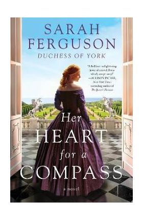 Her Heart for a Compass - Sarah Ferguson