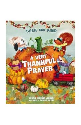 A Very Thankful Prayer Seek and Find - Bonnie Rickner Jensen