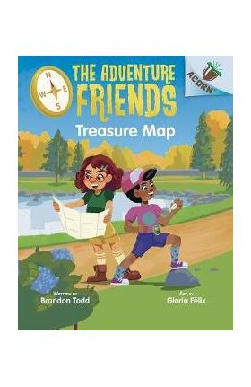 Treasure Map: An Acorn Book (the Adventure Friends #1) - Brandon Todd