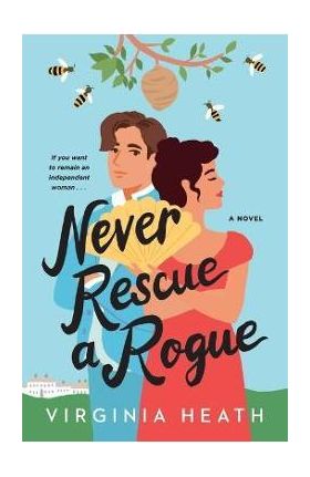 Never Rescue a Rogue - Virginia Heath