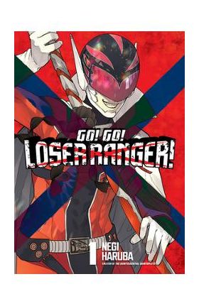 Go! Go! Loser Ranger! 1 - Negi Haruba