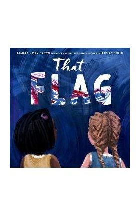 That Flag - Tameka Fryer Brown