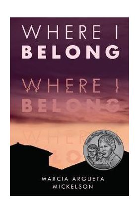 Where I Belong - Marcia Argueta Mickelson