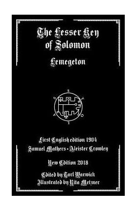 The Lesser Key of Solomon: Lemegeton - Tarl Warwick