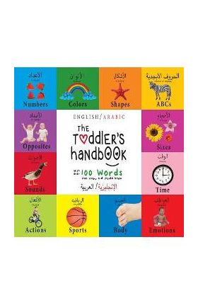 The Toddler's Handbook: Bilingual (English / Arabic) (&#1575;&#1604;&#1573;&#1606;&#1580;&#1604;&#1610;&#1586;&#1610;&#1577; &#1575;&#1604;&#1 - Dayna Martin