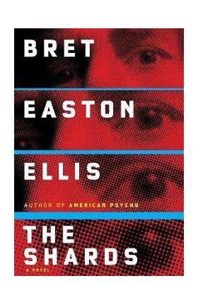 The Shards - Bret Easton Ellis